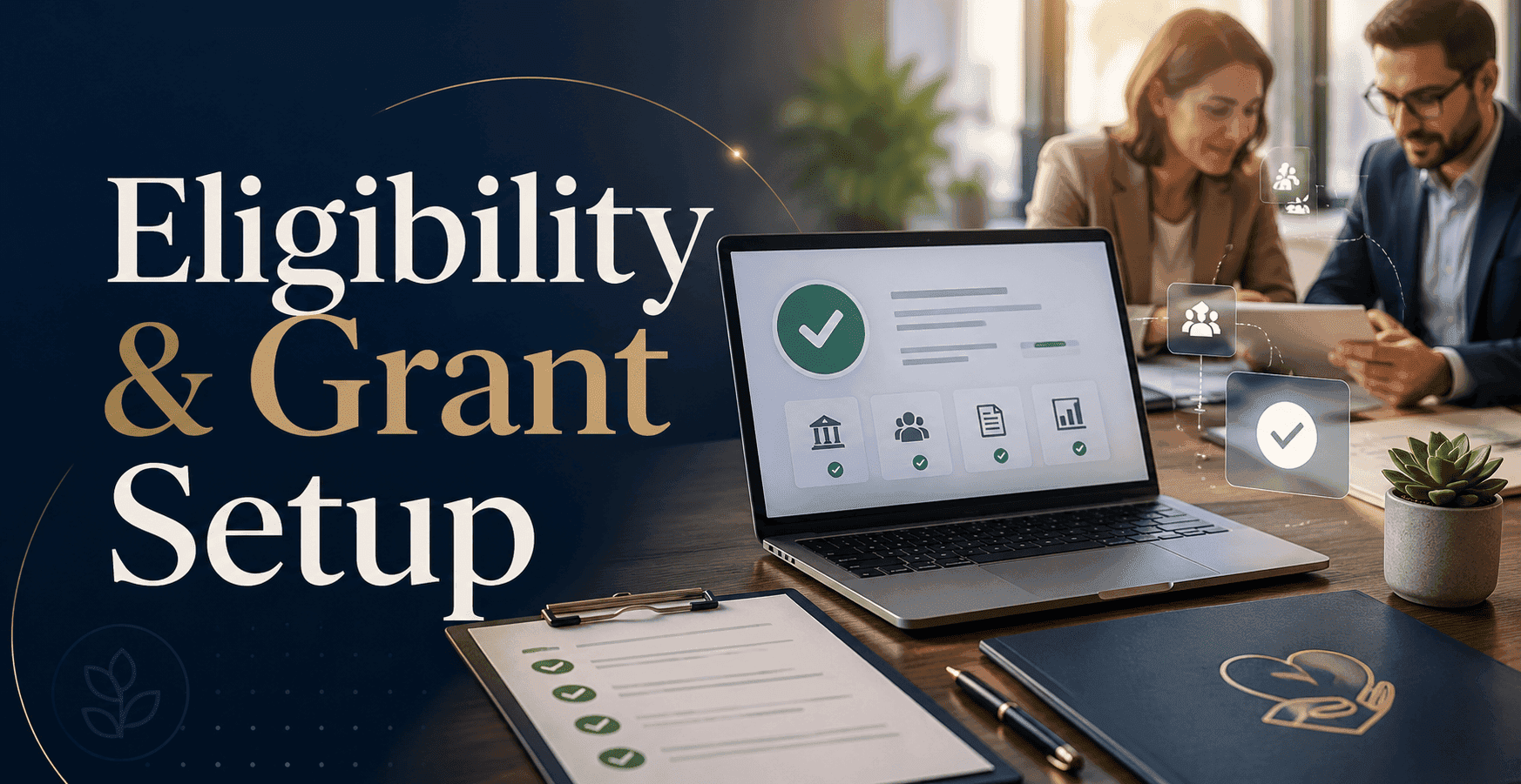 Eligibility & Grant Setup