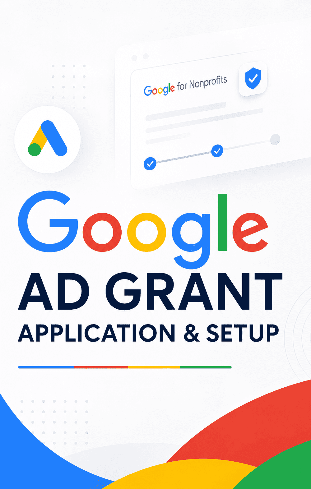 Google Ad Grant Application & Setup