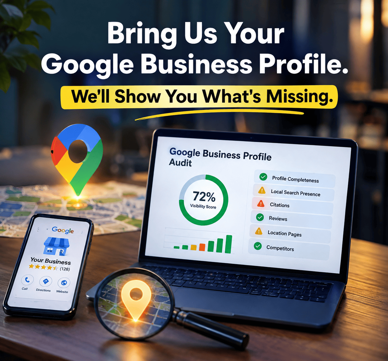 Bring Us Your Google Business Profile. We'll Show You What's Missing.
