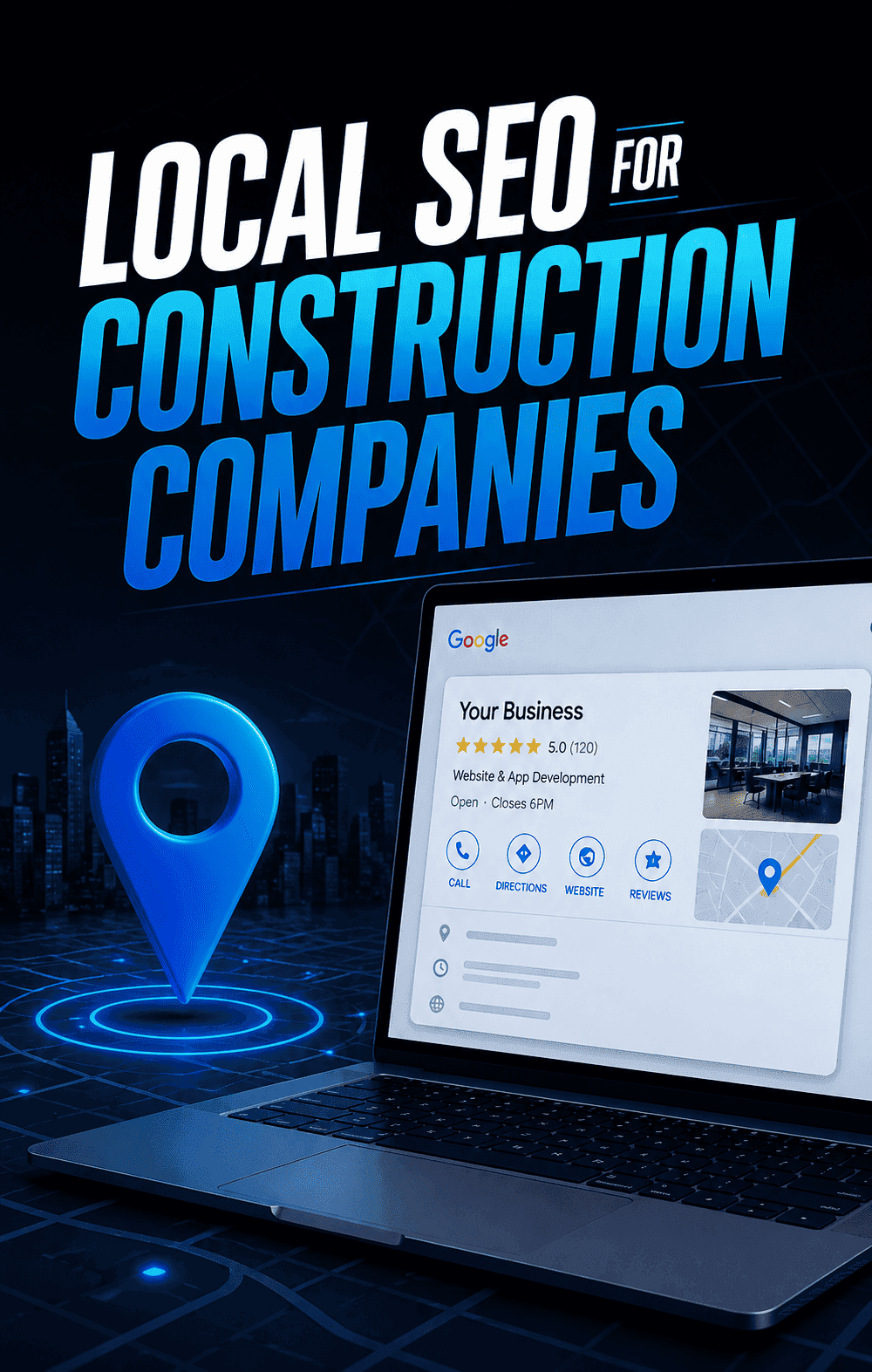 Local SEO for Construction Companies